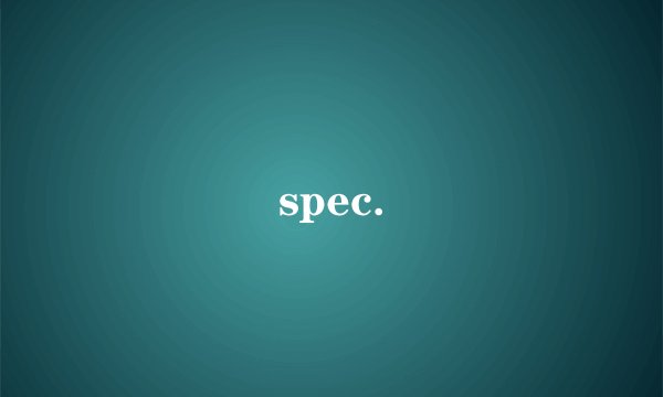 spec.