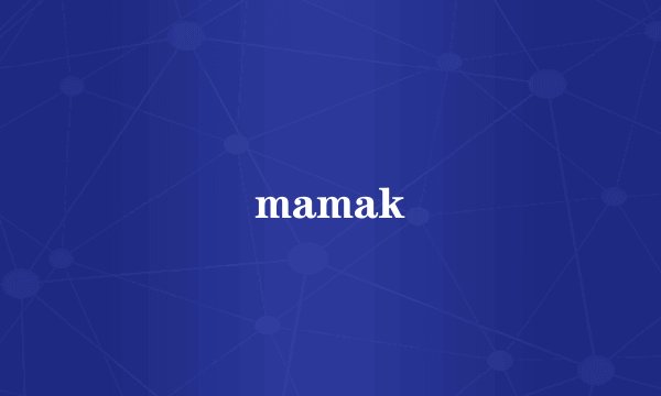 mamak