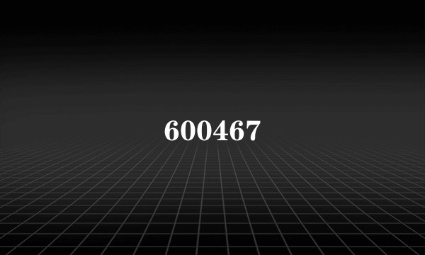 600467