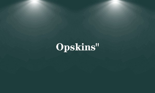 Opskins