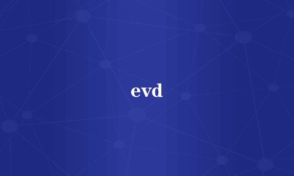 evd
