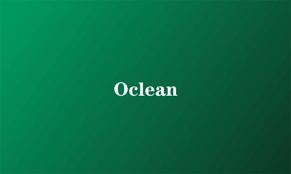 Oclean