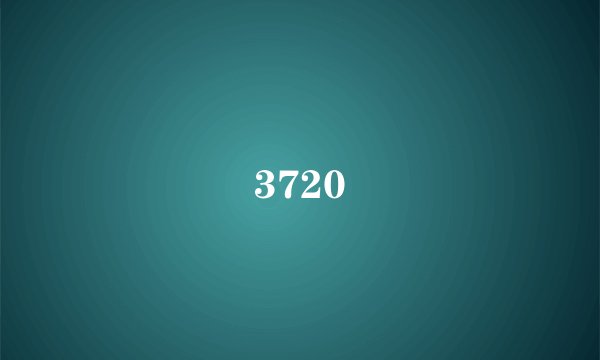 3720