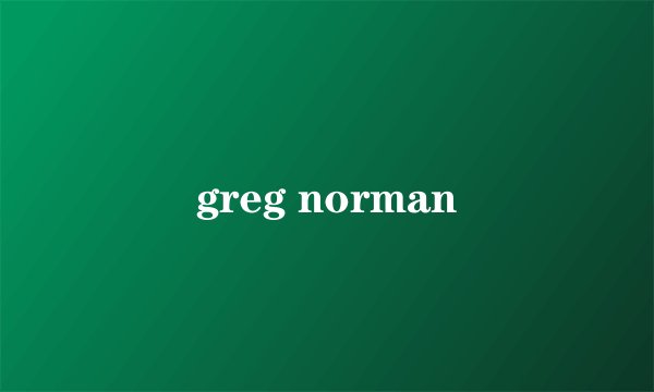 greg norman